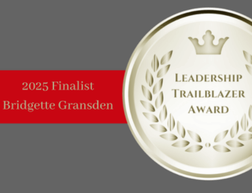 MEET ONE OF THE 2025 LEADERSHIP TRAILBLAZER TOP TEN FINALISTS: Bridgette Gransden